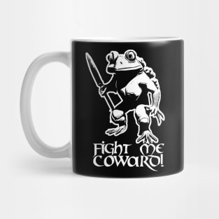 Fight Me Coward! Mug